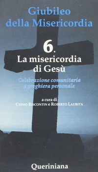 9788839941664 - La misericordia di Gesù. Vol. 6: La misericordia di Gesù