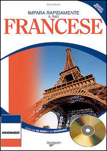 9788841267509 - Impara rapidamente il tuo francese. Nuovo metodo. Con un dizionario delle parole più usate. Con CD Audio