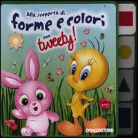 9788841877470 - Alla scoperta di forme e colori con Tweety!