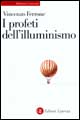 9788842060581 - I profeti dell'illuminismo