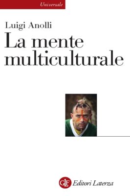 9788842081173 - La mente multiculturale