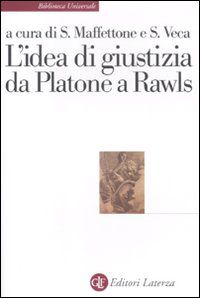 9788842099284 - L'idea di giustizia da Platone a Rawls