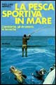 9788842501909 - La pesca sportiva in mare