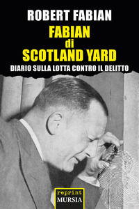 9788842567165 - Fabian di Scotland Yard. Diario sulla lotta contro il delitto