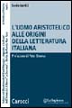 9788843033690 - L'uomo aristotelico alle origini della letteratura italiana