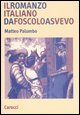 9788843038435 - Il romanzo italiano da Foscolo a Svevo