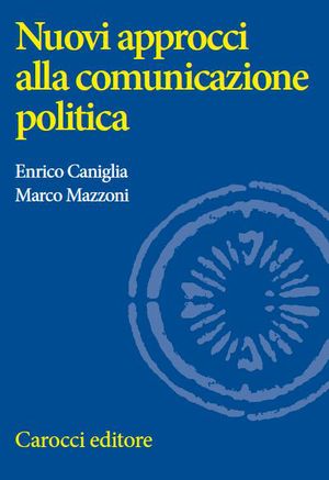 9788843061686 - Nuovi approcci alla comunicazione politica