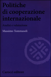 9788843071739 - Politiche di cooperazione internazionale. Analisi e valutazione