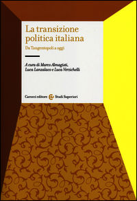 9788843072026 - La transizione politica italiana. Da Tangentopoli a oggi