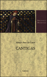 9788843077168 - Cantigas. Testo spagnolo a fronte. Ediz. critica