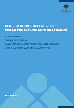 9788843200986 - Serie di norme CEI EN 62305-1/4 Per la protezione contro i fulmini