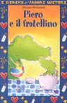 9788845178405 - Piero e il fratellino. Ediz. illustrata