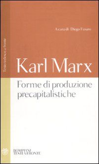 9788845262289 - Forme di produzione precapitalistiche. Testo tedesco a fronte. Ediz. integrale