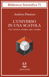 9788845938610 - L'universo in una scatola. Una nuova storia del cosmo