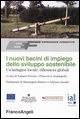 9788846450548 - I nuovi bacini di impiego dello sviluppo sostenibile. Un'indagine locale, riflessioni globali