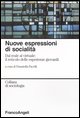 9788846455550 - Nuove espressioni di socialità. Dal reale al virtuale: il reticolo delle esperienze giovanili