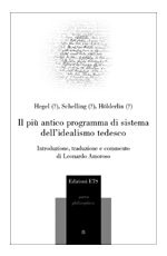 9788846718860 - Il più antico programma di sistema dell'idealismo tedesco