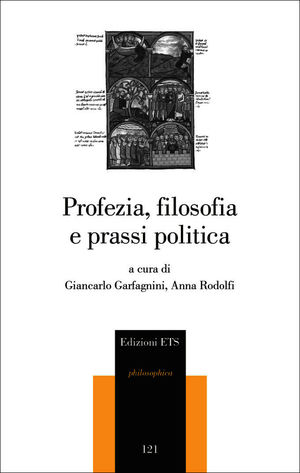 9788846738103 - Profezia, filosofia e prassi politica