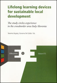 9788846744340 - Lifelong learning devices for sustainable local development. The study circles experience in the crossborder area Italy-