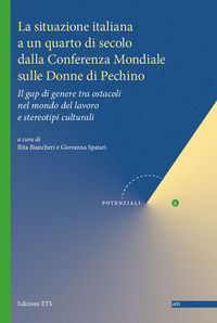 9788846753595 - La situazione italiana a un quarto di secolo dalla Conferenza mondiale sulle donne di Pechino. Il gap di genere tra osta