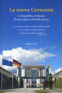 9788846758989 - La nuova Germania. La Repubblica Federale 30 anni dopo la riunificazione