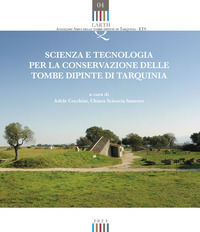 9788846766700 - Scienza e tecnologia per la conservazione delle tombe dipinte di Tarquinia