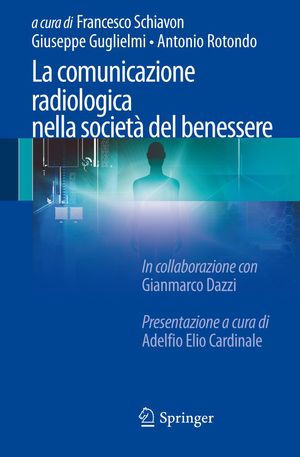 9788847025035 - La comunicazione radiologica nella società del benessere