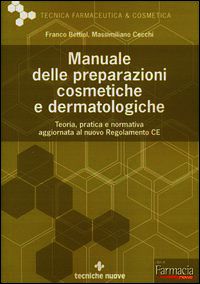 9788848127011 - Manuale delle preparazioni cosmetiche e dermatologiche