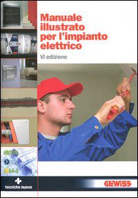 9788848127707 - Manuale illustrato per l'impianto elettrico