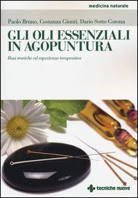 9788848128216 - Gli oli essenziali in agopuntura