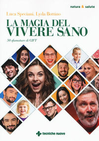 9788848139588 - La magia del vivere sano. 50 sfumature di GIFT