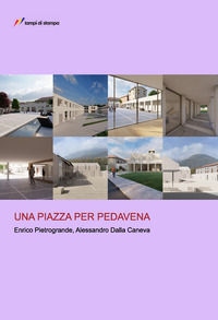 9788848824538 - Una piazza per Pedavena