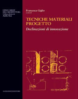 9788849221503 - Tecniche materiali progetto. Declinazioni di innovazione