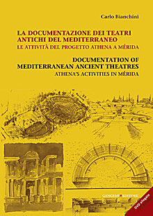 9788849225242 - La documentazione dei teatri antichi del Mediterraneo. Le attività del progetto Athena a Mérida. Ediz. italiana e ingles