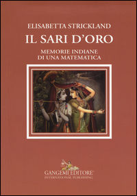 9788849232653 - Il sari d'oro. Memorie indiane di una matematica