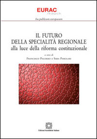 9788849531824 - Il futuro della specialità regionale alla luce della riforma costituzionale