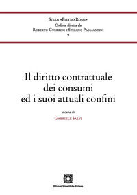 9788849548044 - Il diritto contrattuale dei consumi ed i suoi attuali confini