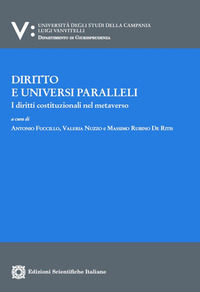 9788849553970 - Diritto e universi paralleli. I diritti costituzionali nel metaverso