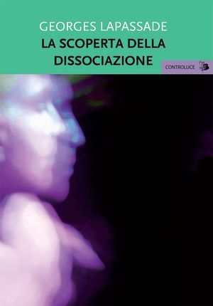 9788849708912 - La scoperta della dissociazione