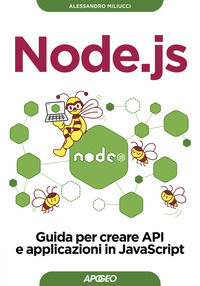 9788850336821 - Node.js. Guida per creare API e applicazioni in JavaScript