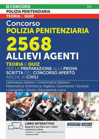 9788850503612 - Concorso Polizia Penitenziaria 2568 allievi Agenti. Teoria e quiz per la preparazione alla prova scritta del Concorso ap