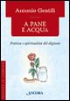 9788851403416 - A Pane e acqua