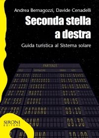 9788851801076 - Seconda stella a destra. Guida turistica al sistema solare