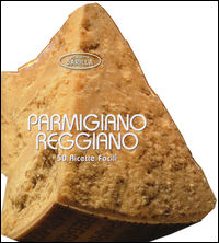 9788854030008 - Parmigiano. 50 ricette facili