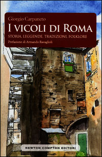 I palazzi storici di Roma - Newton Compton Editori