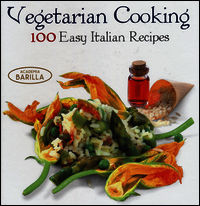 9788854408999 - Vegetarian cooking. 100 easy italian recipes