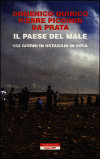 9788854509665 - Il paese del male. 152 giorni in ostaggio in Siria