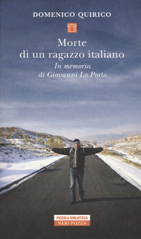 9788854516809 - Morte di un ragazzo italiano. In memoria di Giovanni Lo Porto