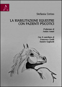 9788854871465 - La riabilitazione equestre con pazienti psicotici