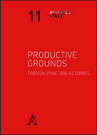 9788854873728 - Productive grounds. Transalpine trajectories